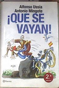 ¡Que se vayan! | 178095 | Ussía, Alfonso (1948- )/Mingote, Antonio (1919- )