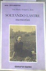 Soltando lastre: memorias | 179690 | Alvajar López, Ana María