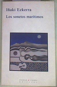 Los sonetos marítimos | 157929 | Ezkerra Greño, Iñaki (1957- )
