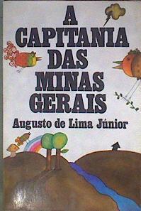 A Capitania das Minas Gerais | 184782 | Augusto de Lima Júnior