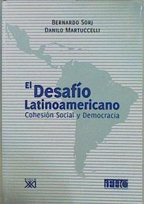 Desafío Latinoamericano, El. Cohesión Social y Democracia.Sorj, Bernardo / Martucelli, Danilo | 149356 | Sorj, Bernardo/Martucelli, Danilo