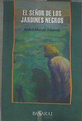 El señor jardines negros | 178064 | Adamek, André Marcel (1946- )