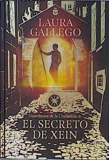 El secreto de Xein | 144920 | Gallego García, Laura (1977-)