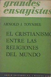 El Cristianismo entre las religiones del mundo | 140835 | Arnold J. Toynbee