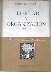 LIBERTAD Y ORGANIZACION 1814-1914 | 178810 | Bertrand Russell/Traducción del inglés por León Felipe