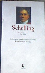 Sistema del idealismo transcendental / Las edades del mundo | 177846 | Schelling, Friedrich Wilhelm Joseph