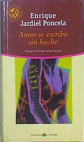 Amor Se Escribe Sin Hache | 31242 | Jardiel Poncela Enrique