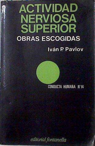 Actividad nerviosa superior | 124036 | Pavlov, Ivan P.