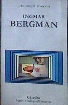 Ingmar Bergman | 184631 | Company, Juan M.