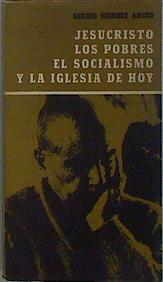 Jesucristo los pobres el socialismo y la Iglesia de hoy | 147198 | Méndez Arceo, Sergio