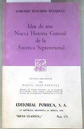 IDEA DE UNA NUEVA HISTORIA GENERAL DE LA ÁMERICA SEPTENTRIONAL | 180749 | Miguel León Portilla., BOTURINI BENADUCI, Lorenzo. Estudio preliminar por