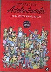 Crónicas de la adolestreinta | 177451 | Santolaya del Burgo, Laura