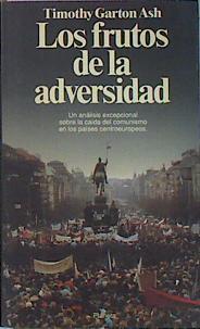 Los Frutos De La Adversidad | 34554 | Ash, Timothy Garton