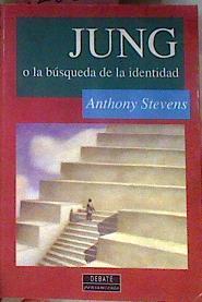 Jung O La Busqueda De La Identidad | 26323 | Stevens Anthony