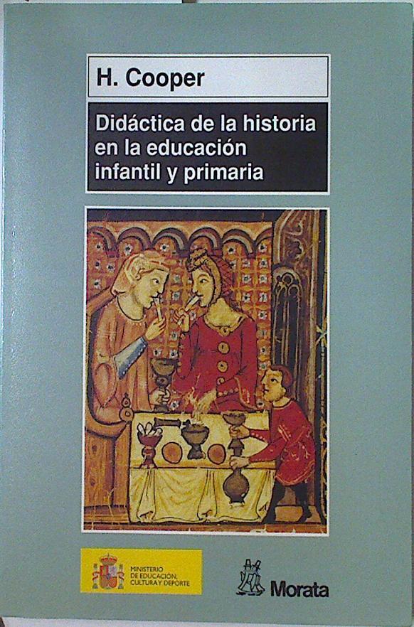 Didáctica de la historia en la educación infantil y primaria | 128461 | Manzano, Pablo/Cooper, Hilary