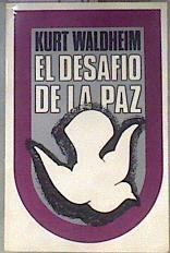 El desafío de la paz | 181611 | Kurt Waldheim