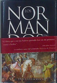 Los normandos en Sicilia | 150121 | Norwich, John Julius/McMillan, Mawreen/Gallego, Juana