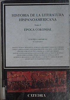 Historia de la literatura hispanoamericana. (Tomo 1): época colonial | 144861 | VVAA