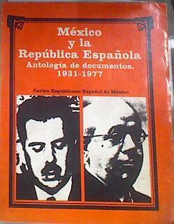 México y la República Española.Antología de documentos 1931- 1977 | 179626 | VVAA