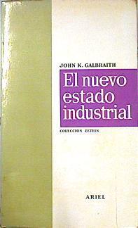 El Nuevo Estado industrial | 140433 | Galbraith, John Kenneth