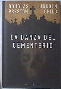 La danza del cementerio | 92628 | Preston, Douglas/Child, Lincoln