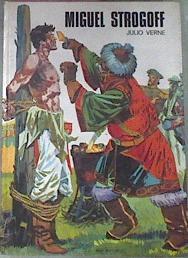 Miguel Strogoff | 46630 | Verne Julio/Ilustrador J:P: Moreno