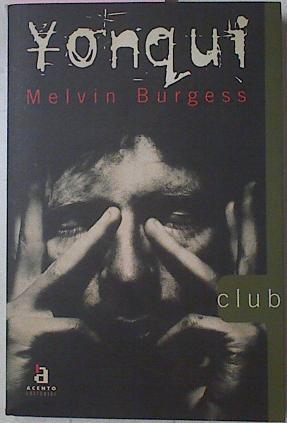 Yonqui | 23944 | Burgess Melvin