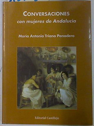 Conversaciones con mujeres de Andalucia | 131538 | Triano Panadero, María Antonia