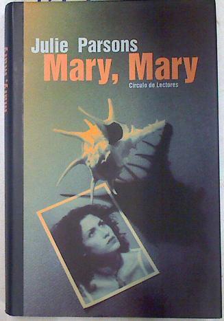 Mary, Mary | 74721 | Parsons, Julie
