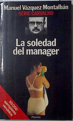 La soledad del manager | 126593 | Vázquez Montalbán, Manuel