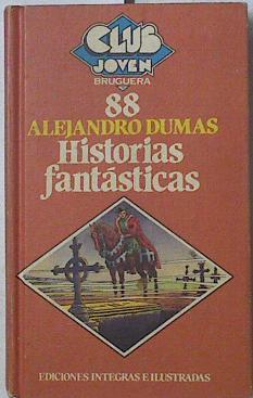 Historias fantásticas | 89246 | Dumas, Alexandre Alejandro