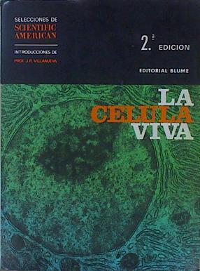 La célula viva Selecciones Scientific American. Introd. Julio R. Villanueva | 152648 | VVAA, Selecciones Scientific American