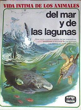 Vida intima de los animales del mar y de las lagunas | 77271 | D' Ami, Rinaldo