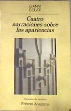 Cuatro narraciones sobre las apariencias | 177304 | Celati, Gianni