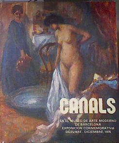 CANALS EN EL MUSEO DE ARTE MODERNO DE BARCELONA Exposición Octubre 1976 | 172918 | VVAA, Museo de Arte Moderno de Barcelona
