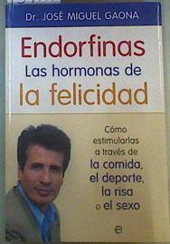 Endorfinas, las hormonas de la felicidad | 159788 | Gaona, José Miguel