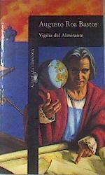 Vigilia Del Almirante | 14952 | Roa Bastos Augusto