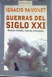 Guerras del siglo XXI: nuevos miedos, nuevas amenazas | 184170 | Ramonet Míguez, Ignacio