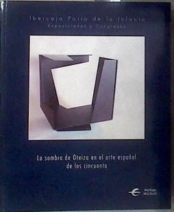 La sombra de Oteiza en el arte español de los cincuenta | 183318 | Alfonso de la Torre, La muestra, comisariada por el historiador