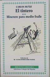 "El tintero ; Miserere para medio fraile" | 149887 | Muñiz, Carlos/Burguera Nadal, Marie Luisa