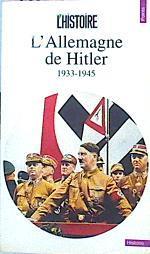 L´allemagne De Hitler 1933 - 1945 | 47490 | --