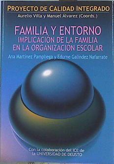 Familia y entorno: implicación de la familia en la organización escolar | 141582 | Martínez Pampliega, Ana/Galíndez Nafarrate, Edurne