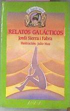 Relatos Galacticos | 21429 | Sierra I Fabra Jordi