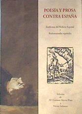 Poesía y prosa contra España. Emblemas del perfecto español y rodomuntadas españolas | 173983 | Editores, Mª Carmen Marín Pina y Victor Infantes