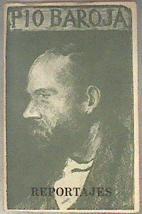 Reportajes Memorias VI | 183506 | Baroja, Pío
