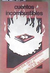 Cuentos incombustibles  El libro quemado por el Alcalde de Bilbao | 109612 | VVAA, I concurso de cuentos del ayuntamiento de Bilbao