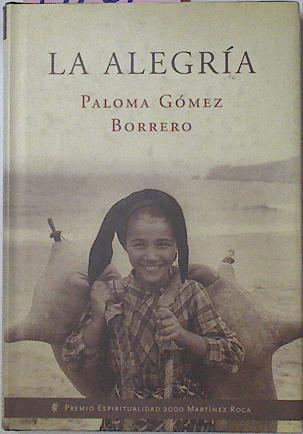 La alegría | 19202 | Gómez Borrero, Paloma