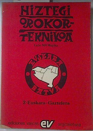 Hiztegi Orokor-Teknikoa 2 Euskera - Gaztelera | 67336 | Mujika Luix Mª
