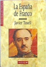La España De Franco | 7544 | Tusell Javier