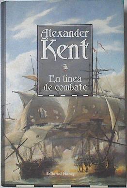 En línea de combate | 127460 | Kent, Alexander